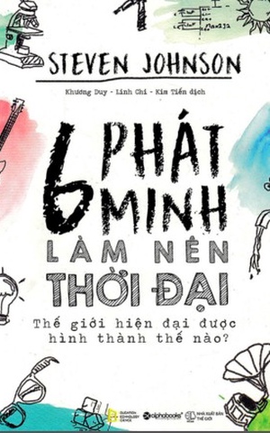 6 Phát Minh Làm Nên Thời Đại