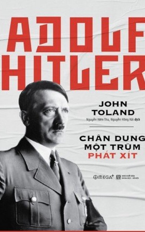 Adolf Hitler – Chân Dung Một Trùm Phát Xít