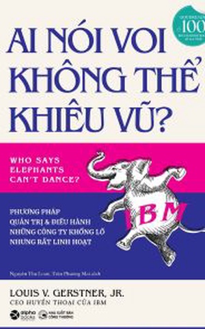 Ai Nói Voi Không Thể Khiêu Vũ?