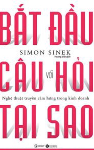 Bắt Đầu Với Câu Hỏi Tại Sao