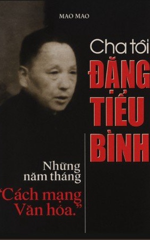 Cha Tôi Đặng Tiểu Bình – Những Năm Tháng Cách Mạng Văn Hóa