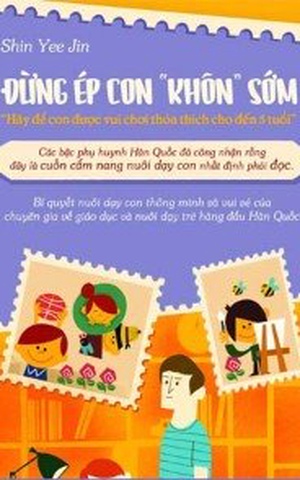 Đừng Ép Con Khôn Sớm