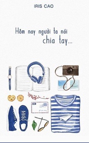 Hôm Nay Người Ta Nói Chia Tay