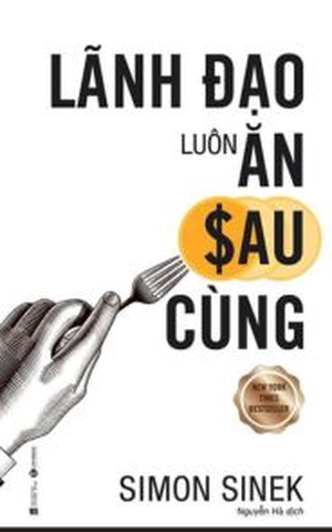 Lãnh Đạo Luôn Ăn Sau Cùng