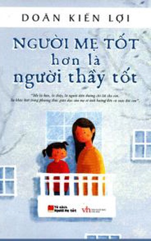 Người Mẹ Tốt Hơn Là Người Thầy Tốt