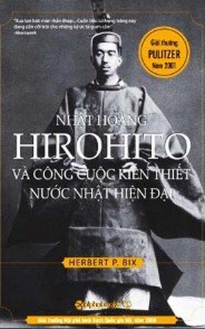 Nhật Hoàng Hirohito Và Công Cuộc Kiến Thiết Nước Nhật Hiện Đại