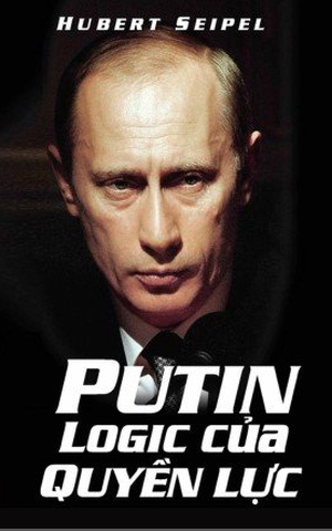 Putin – Logic Của Quyền Lực