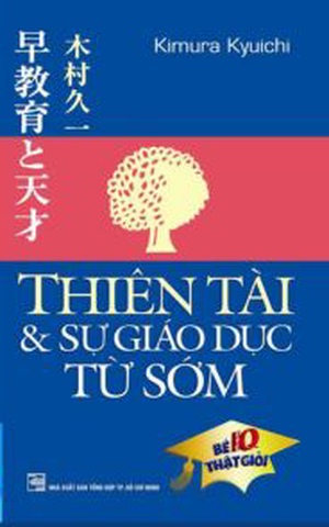 Thiên Tài Và Sự Giáo Dục Từ Sớm