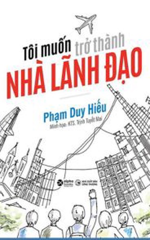 Tôi Muốn Trở Thành Nhà Lãnh Đạo