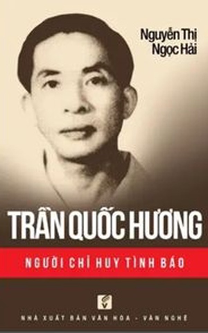 Trần Quốc Hương – Người Chỉ Huy Tình Báo
